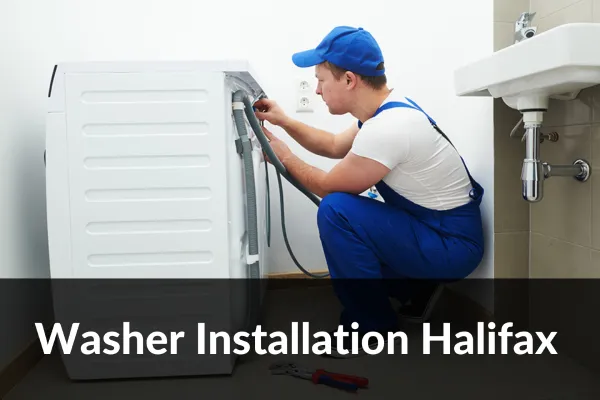 Washing Machine Installation Services in Halifax Nova Scotia